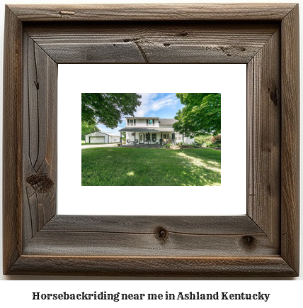 horseback riding near me in Ashland, Kentucky